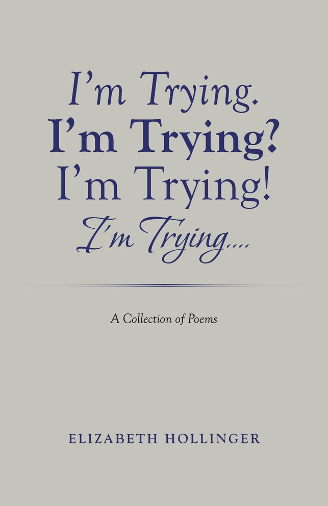I'm Trying. I'm Trying? I'm Trying! I'm Trying...