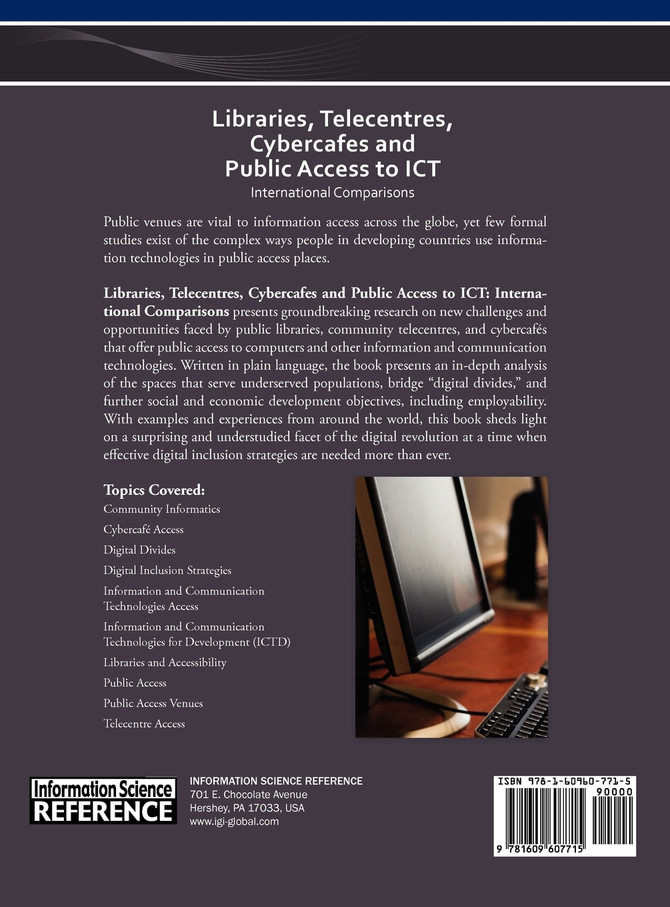 Libraries, Telecentres, Cybercafes and Public Access to ICT