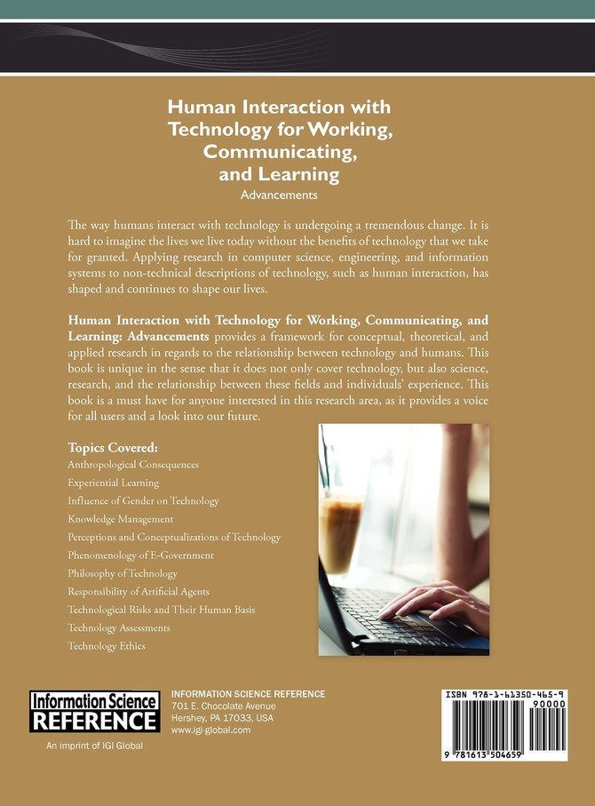 Human Interaction with Technology for Working, Communicating, and Learning