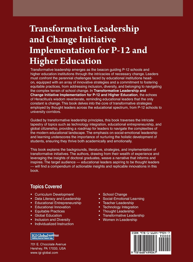 Transformative Leadership and Change Initiative Implementation for P-12 and Higher Education