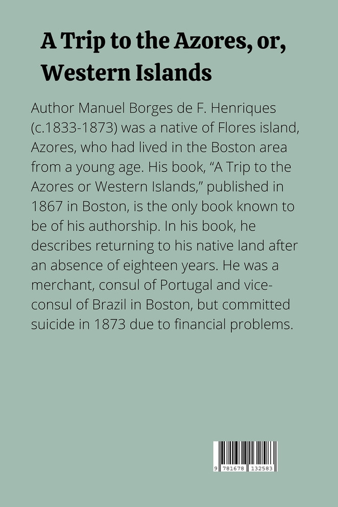 A Trip to the Azores, or, Western Islands