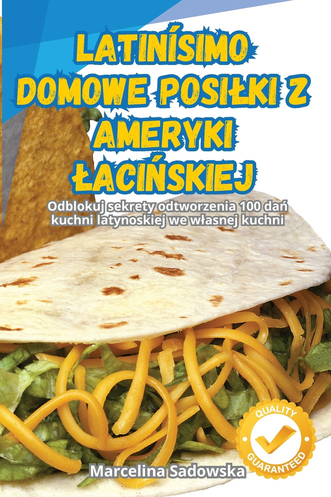 LATINÍSIMO DOMOWE POSIŁKI Z AMERYKI ŁACIŃSKIEJ