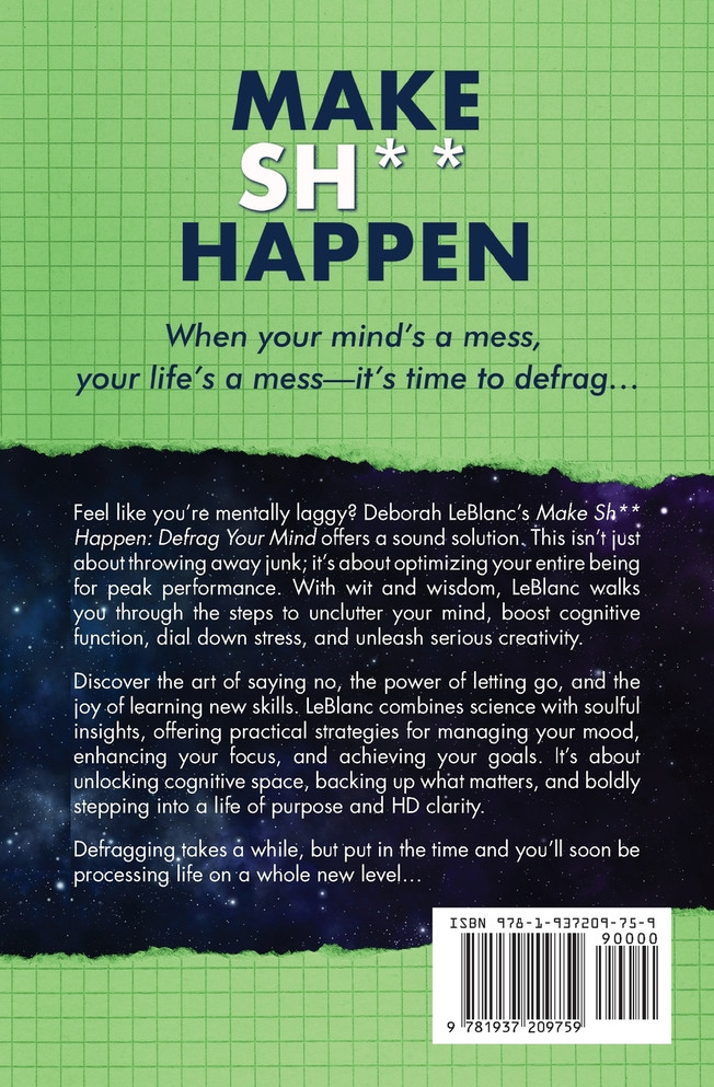 Make Sh*t Happen--Defrag Your Mind