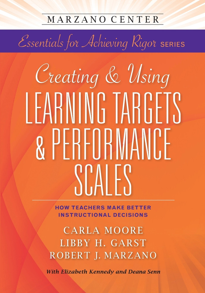 Creating & Using Learning Targets & Performance Scales