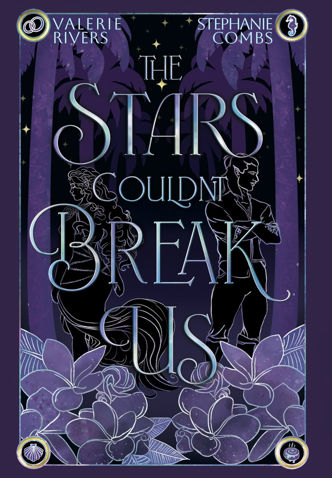 The Stars Couldn't Break Us