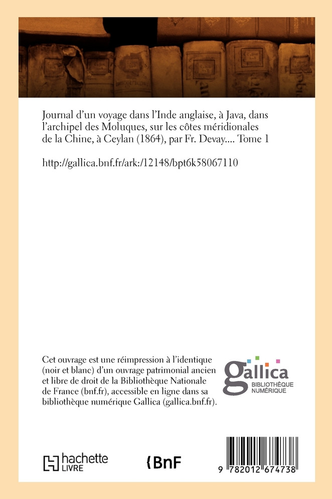 Journal d'un voyage dans l'Inde anglaise, à Java, dans l'archipel des Moluques, (Éd.1867)