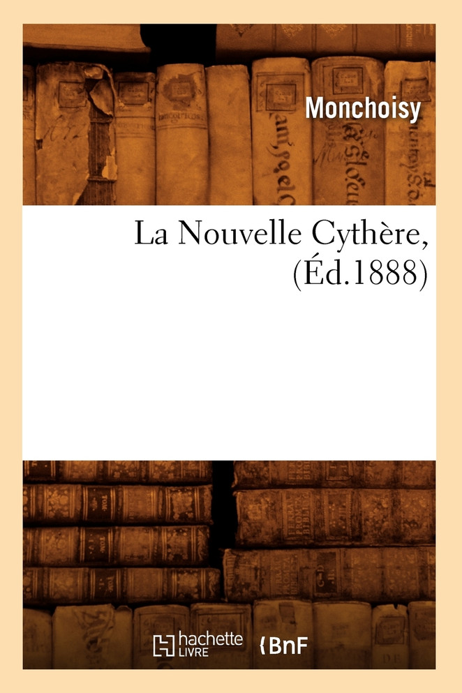 La Nouvelle Cythère, (Éd.1888)