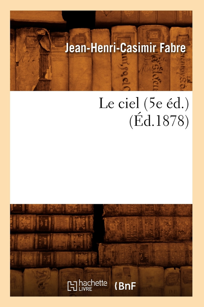 Le ciel (5e éd.) (Éd.1878)