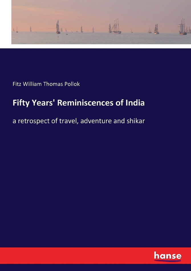 Fifty Years' Reminiscences of India