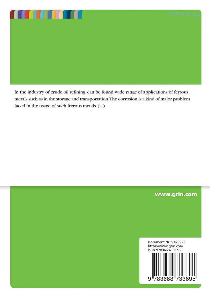 A Study of the Effects of Crude Oil on the Rate of Corrosion and the Properties of Selected Ferrous Metals