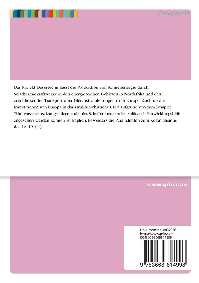 Desertec. Neokolonialismus oder Entwicklungshilfe für Nordafrika?