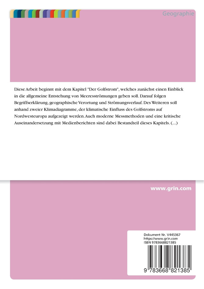 Der Golfstrom in Zeiten der anthropogenen Klimaerwärmung. Auswirkungen und Folgen für Europa