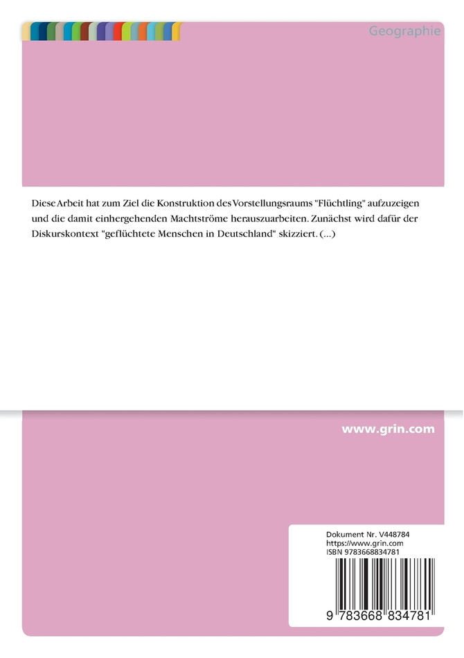 Die Konstruktion des Flüchtlings. Eine Diskursanalyse führender deutscher Tageszeitungen