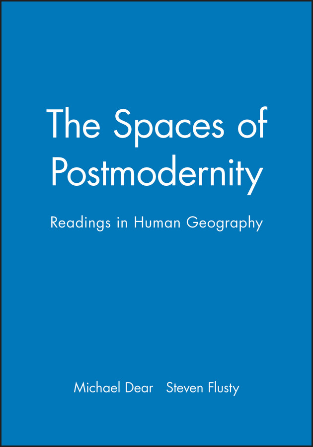The Spaces of Postmodernity