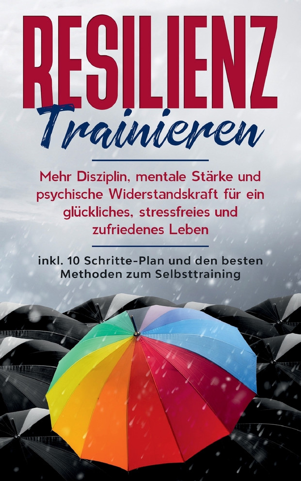 Resilienz trainieren