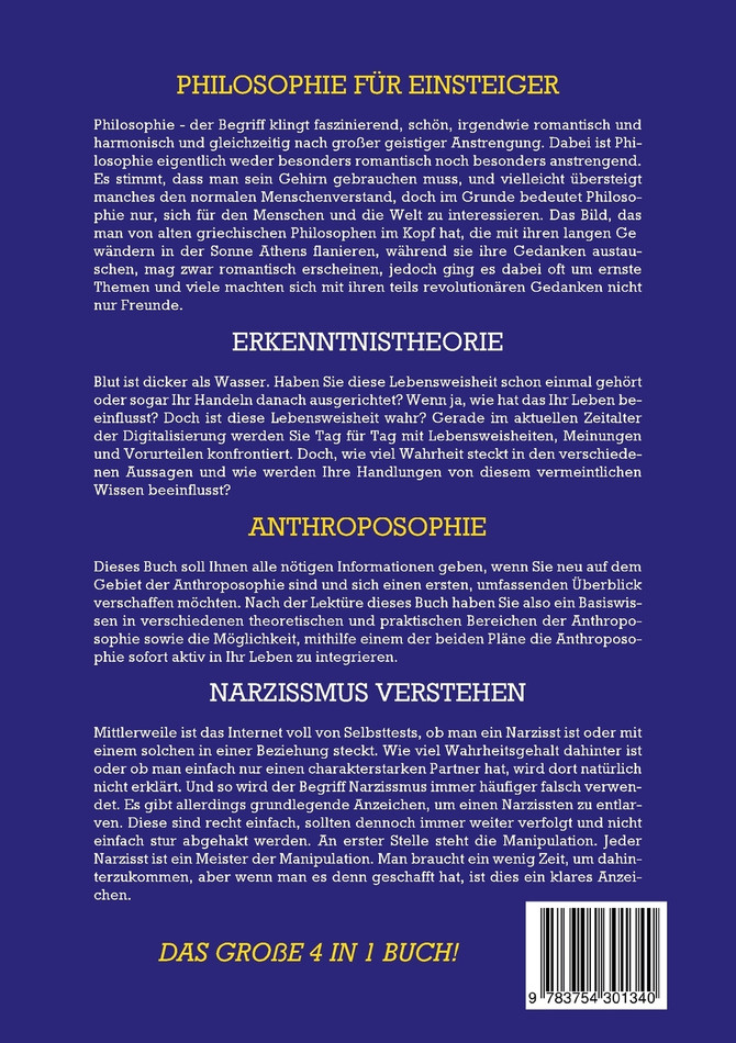 Philosophie für Einsteiger | Erkenntnistheorie | Anthroposophie | Narzissmus verstehen - Das große 4 in 1 Buch