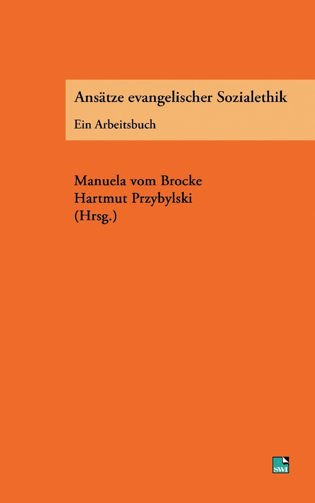 Ansätze evangelischer Sozialethik