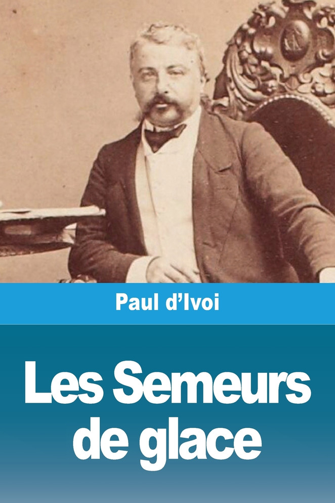 Les Semeurs de glace