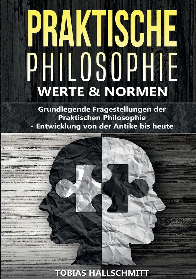 Praktische Philosophie - Werte und Normen