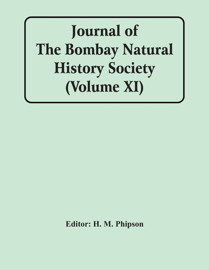 Journal Of The Bombay Natural History Society (Volume Xi)