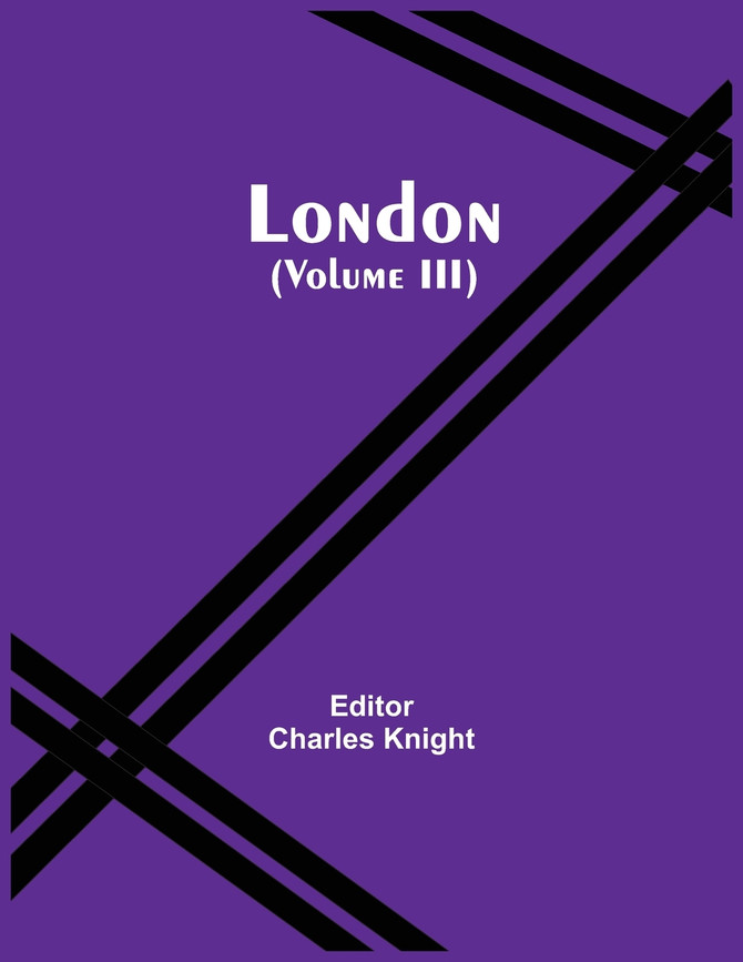 London (Volume Iii)