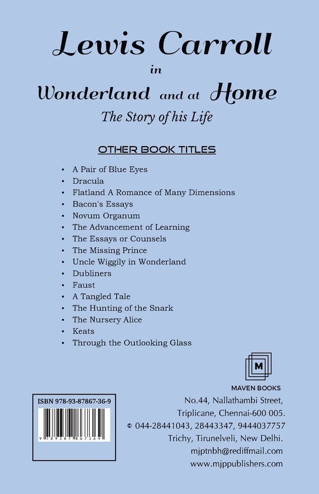 Lewis Carroll in Wonderland and at Home The Story of his Life