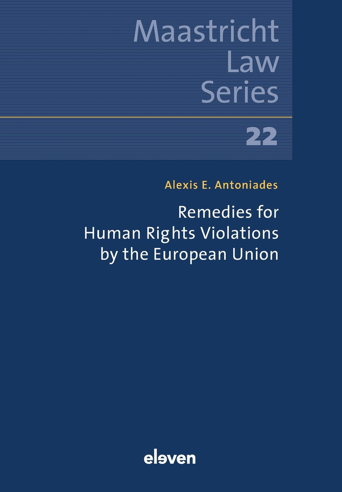 Remedies for Human Rights Violations by the European Union Remedies for Human Rights Violations by the European Union