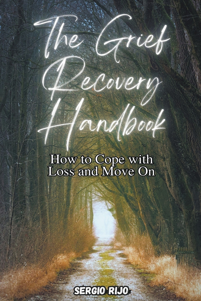 The Grief Recovery Handbook