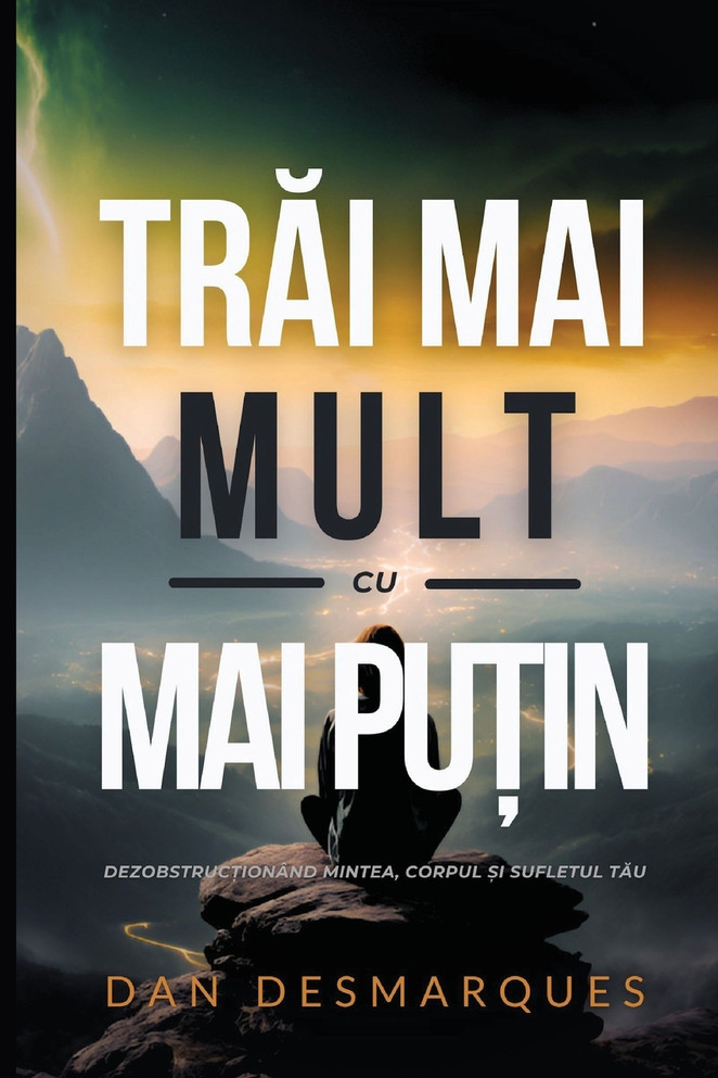 Trăi Mai Mult cu Mai Puțin
