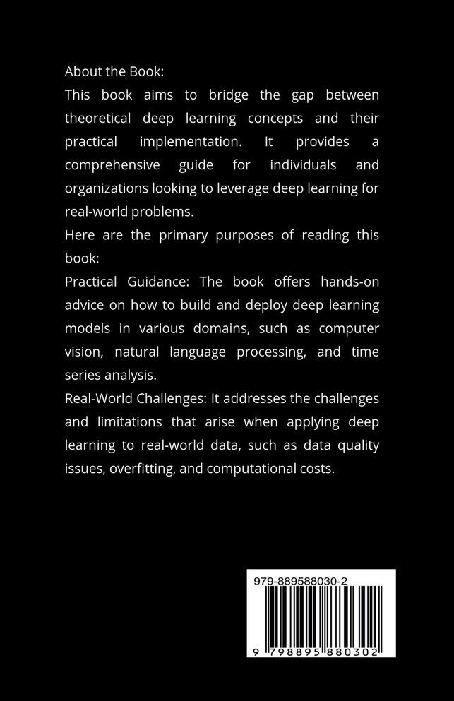 DEEP LEARNING FOR THE REAL WORLD