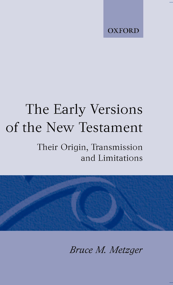 The Early Versions of the New Testament