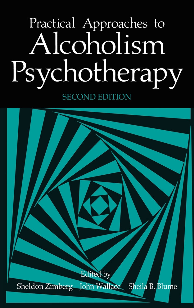 Practical Approaches to Alcoholism Psychotherapy