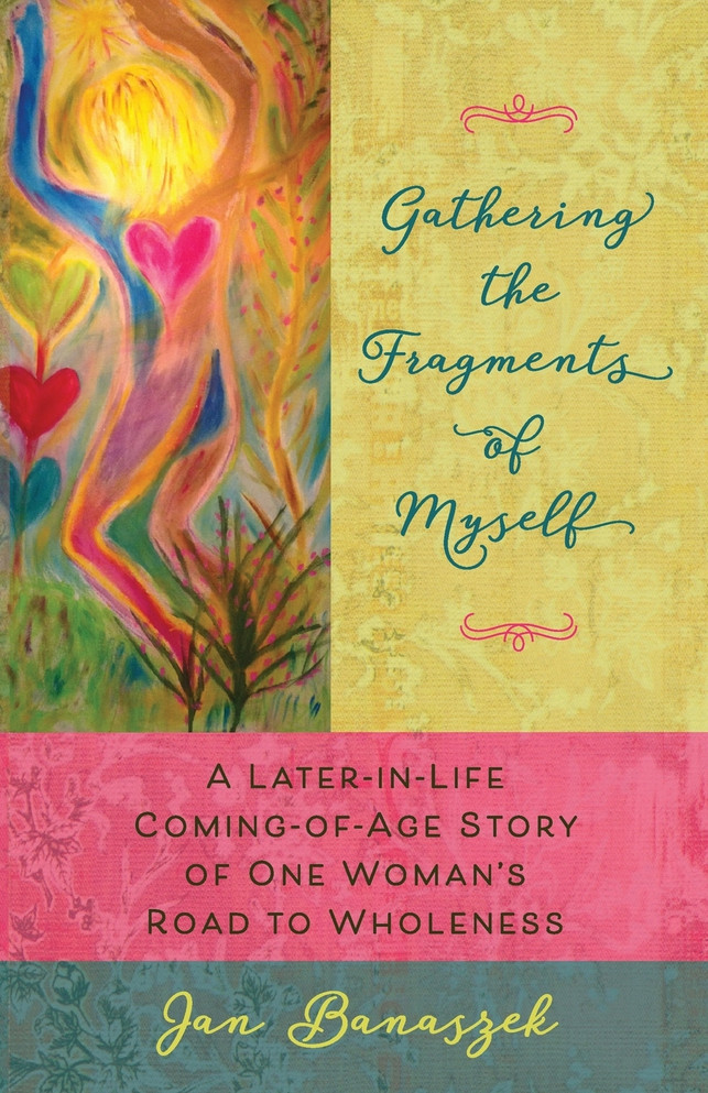 Gathering the Fragments of Myself