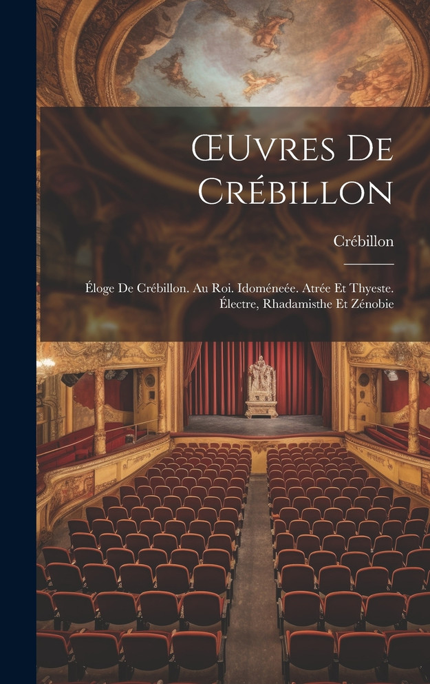 Œuvres De Crébillon