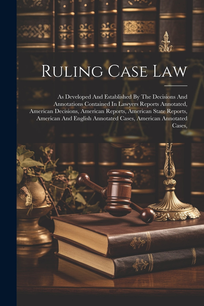 Ruling Case Law