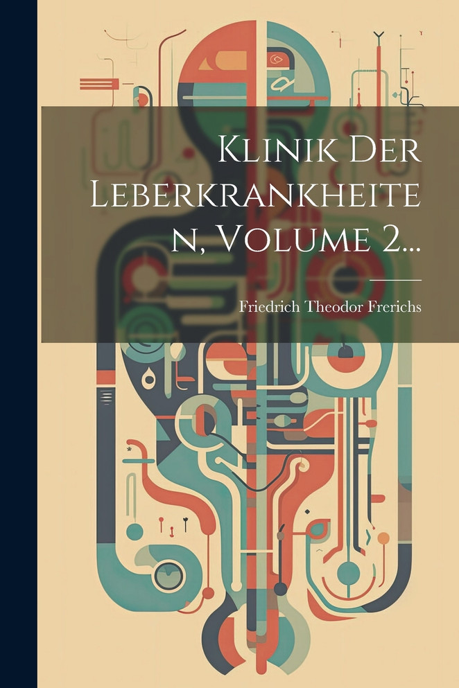 Klinik Der Leberkrankheiten, Volume 2...