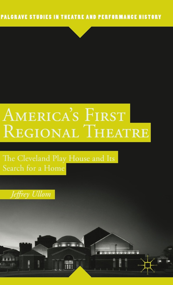 America's First Regional Theatre