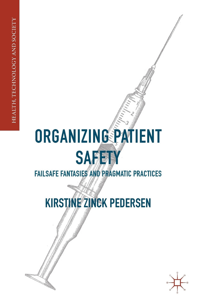 Organizing Patient Safety