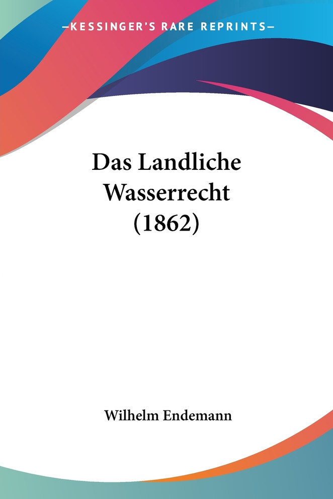 Das Landliche Wasserrecht (1862)