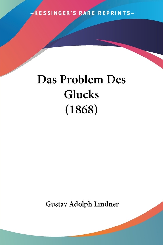 Das Problem Des Glucks (1868)