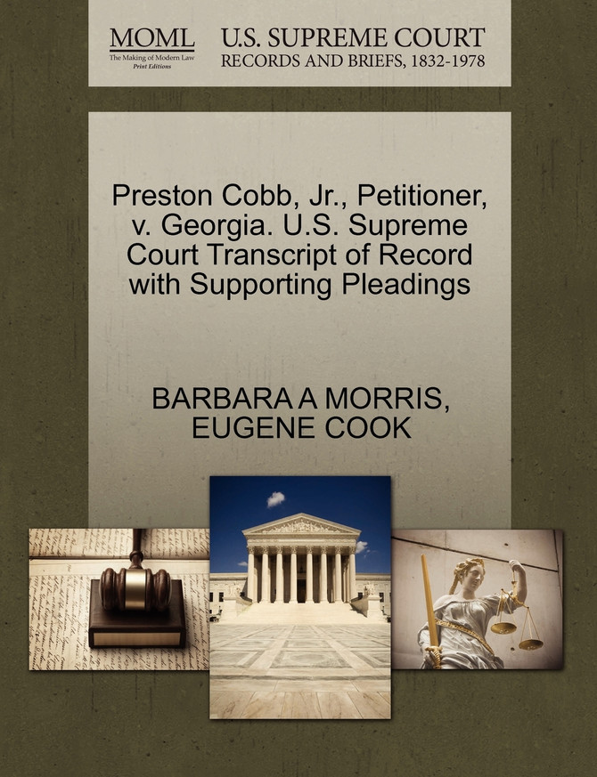 Preston Cobb, Jr., Petitioner, v. Georgia. U.S. Supreme Court Transcript of Record with Supporting Pleadings