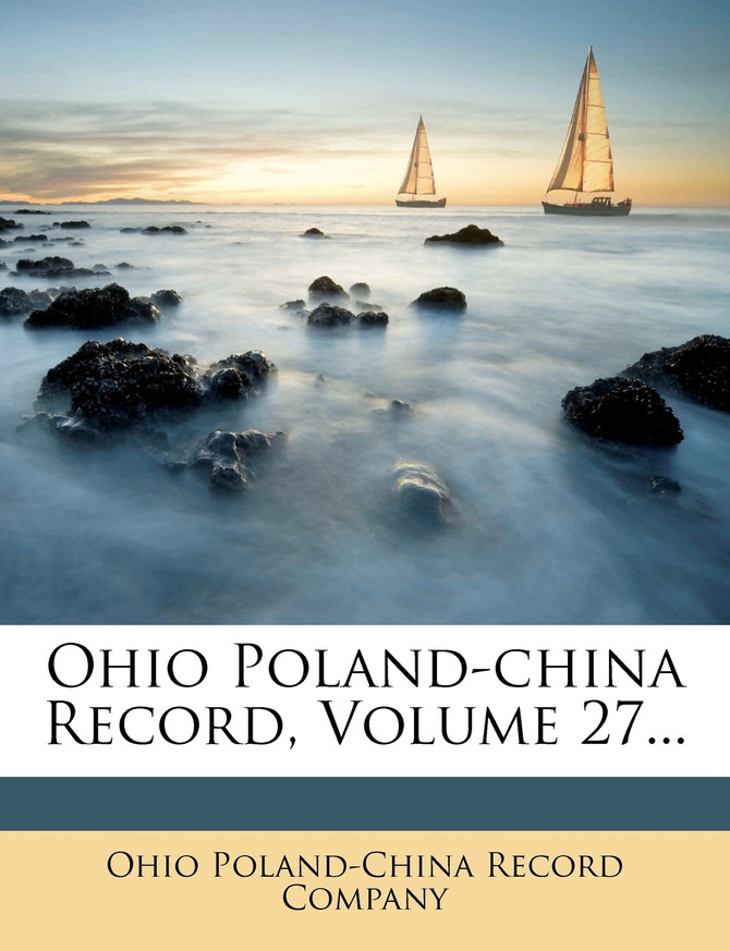 Ohio Poland-china Record, Volume 27...