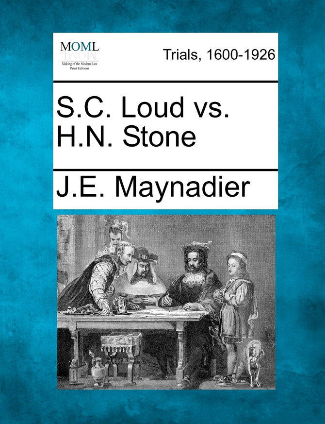 S.C. Loud vs. H.N. Stone