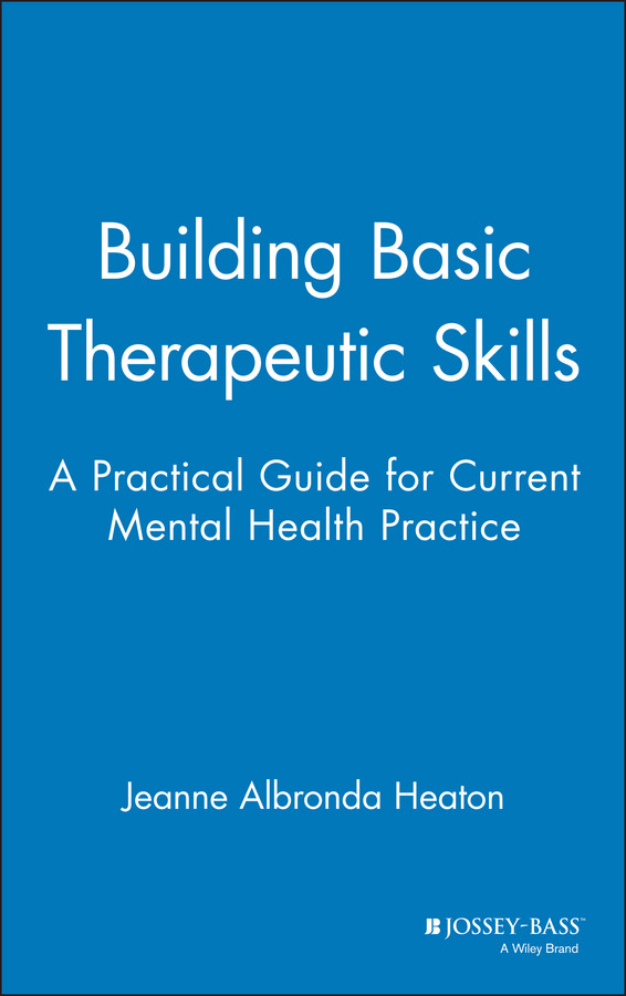 Building Basic Therapeutic Skills
