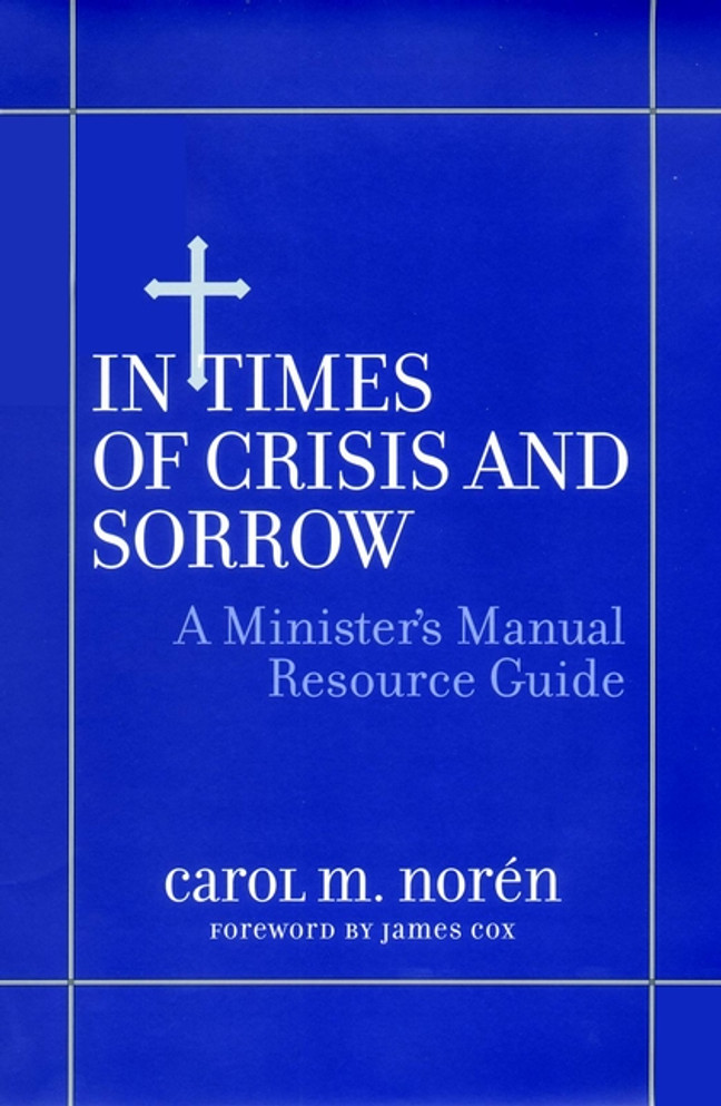 In Times of Crisis and Sorrow