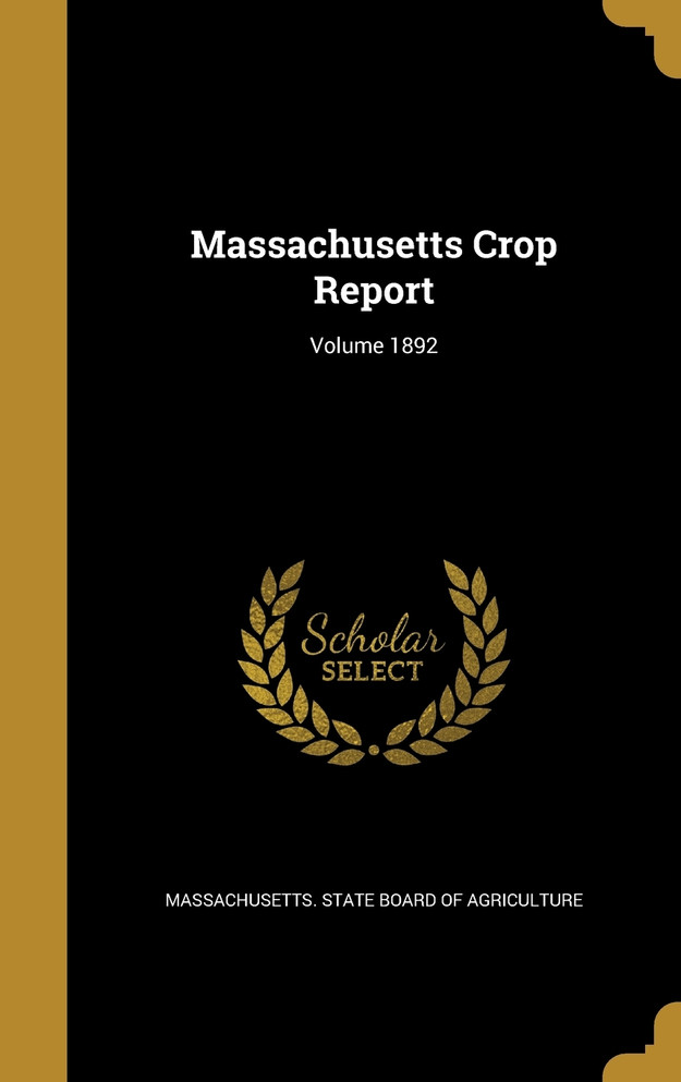 Massachusetts Crop Report; Volume 1892