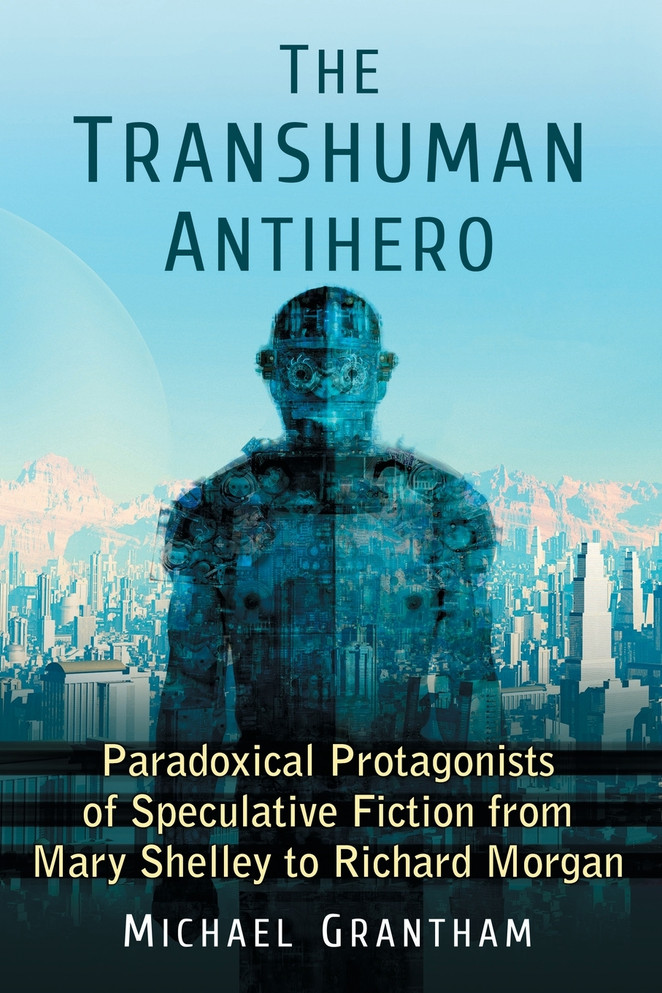 The Transhuman Antihero