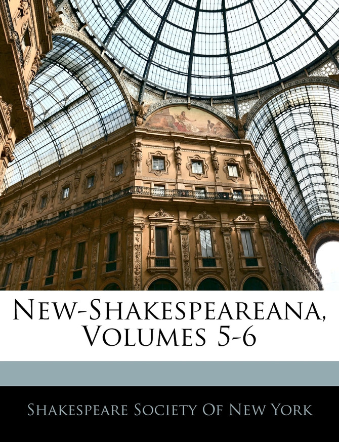 New-Shakespeareana, Volumes 5-6