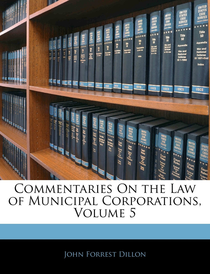 Commentaries On the Law of Municipal Corporations, Volume 5