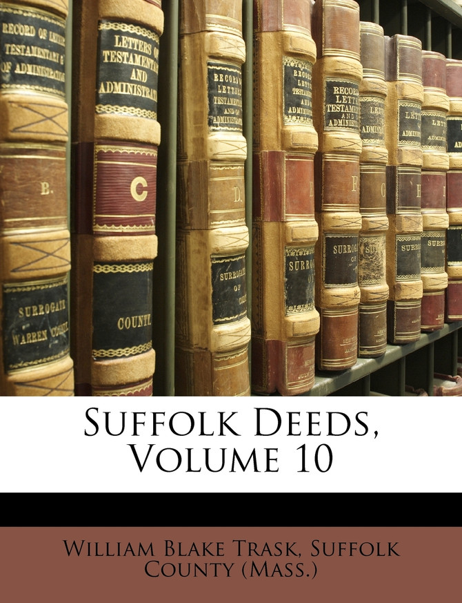 Suffolk Deeds, Volume 10